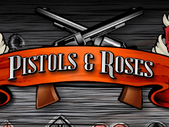 Pistols and Roses