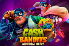 Tragamonedas de atraco al museo Cash Bandits