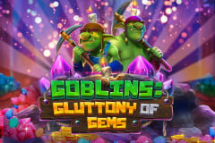 Goblins Gluttony of Gems