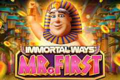 Immortal Ways Mr. First