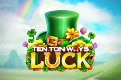 Ten Ton Ways Luck