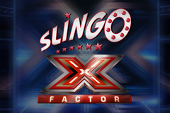 Slingo X Factor