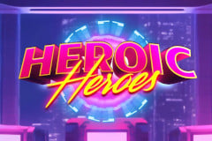 Heroic Heroes