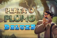 Plata o Plomo Deluxe