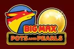 Big Max Pots and Pearls