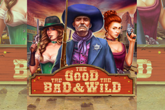 The Good, The Bad & the Wild