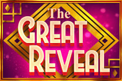 The Great Reveal