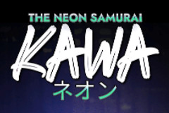 The Neon Samurai Kawa