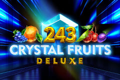 243 Crystal Fruits Deluxe