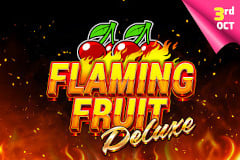 Flaming Fruit Deluxe