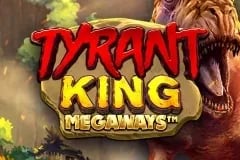 Tyrant King Megaways