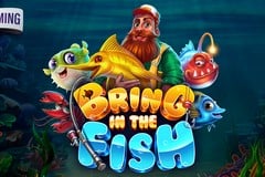 Bring in the Fish