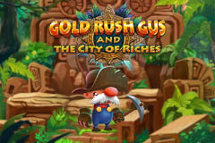 Gold Rush Gus and the City of Riches