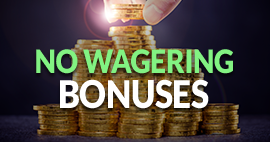 No Wagering Bonuses